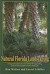 Natural Florida Landscaping -- Bok 9781561643882