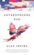 Anthropocene Rag -- Bok 9781250269270