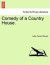 Comedy of a Country House. -- Bok 9781241397340