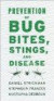 Prevention of Bug Bites, Stings, and Disease -- Bok 9780195365788