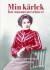 Min kärlek har stannat mest hos er : en biografi om kvinnokämpen Anna Johan -- Bok 9789198433500