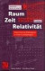 Raum Zeit Relativitt -- Bok 9783540415497