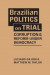 Brazilian Politics on Trial -- Bok 9781626379978