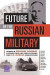 The Future of the Russian Military -- Bok 9781977400741