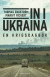 In i Ukraina : en krigsdagbok -- Bok 9789113127989