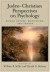 Judeo-Christian Perspectives on Psychology -- Bok 9781591471615