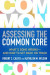 Assessing the Common Core -- Bok 9781462524358