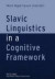Slavic Linguistics in a Cognitive Framework -- Bok 9783631612392