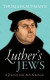 Luther's Jews -- Bok 9780198738541