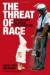 Threat of Race -- Bok 9780631219675