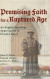 Promising Faith for a Ruptured Age -- Bok 9781532674938