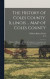 The History of Coles County, Illinois ... map of Coles County; History of Illinois ... History of Northwest ... Constitution of the United States, Miscellaneous Matters, &c., &c -- Bok 9781017170993