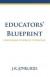 Educators' Blueprint -- Bok 9780982894675