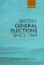 British General Elections Since 1964 -- Bok 9780199673322