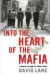 Into the Heart of the Mafia: A Journey Through the Italian South -- Bok 9780312614348