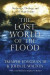 The Lost World of the Flood  Mythology, Theology, and the Deluge Debate -- Bok 9780830852000
