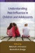 Understanding Peer Influence in Children and Adolescents -- Bok 9781593853976