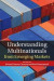 Understanding Multinationals from Emerging Markets -- Bok 9781139991018
