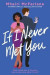 If I Never Met You -- Bok 9780062958563