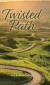 Twisted Path -- Bok 9780228889038