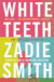 White Teeth -- Bok 9780140276336