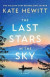 The Last Stars in the Sky -- Bok 9781805082545