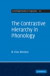 The Contrastive Hierarchy in Phonology -- Bok 9780521889735