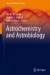 Astrochemistry and Astrobiology -- Bok 9783642317293
