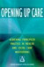Opening Up Care: Achieving Principled Practice in Health and Social Care Institutions -- Bok 9780340705919