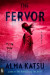 The Fervor -- Bok 9780593541579