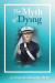 The Myth of Dying -- Bok 9781734574906