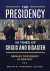 Presidency in Times of Crisis and Disaster -- Bok 9781440870897