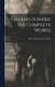 Charles Sumner his Complete Works -- Bok 9781017570137