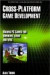 Cross-Platform Game Development: Making PC Games For Windows, Linux And Mac -- Bok 9781598220568