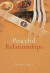Peaceful Relationships -- Bok 9780228830146