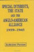 Special Interests, the State and the Anglo-American Alliance, 1939-1945 -- Bok 9780714645698