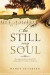 Be Still, My Soul -- Bok 9781414379722