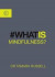 What is Mindfulness? -- Bok 9781786780157