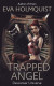 Trapped Angel -- Bok 9789188381729