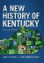 A New History of Kentucky -- Bok 9780813176307