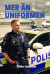 Mer än uniformen : en polismans berättelser -- Bok 9789180920988