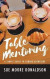 Table Mentoring: A Simple Guide to Coming Alongside -- Bok 9781548186296