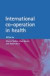 International Co-operation and Health -- Bok 9780192631985