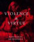 Violence and Virtue -- Bok 9780300186796