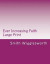 Ever Increasing Faith Large Print: A Life and Ministry of Faith and Miracles -- Bok 9781548000257