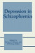 Depression in Schizophrenics -- Bok 9781475799781