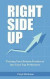 Right Side Up: The Proven Formula for Turning Your Bottom Producers into Your Top Performers -- Bok 9781499765564