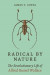 Radical by Nature -- Bok 9780691233796