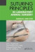 Suturing Principles and Techniques in Laboratory Animal Surgery -- Bok 9781466553439