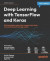 Deep Learning with TensorFlow and Keras -- Bok 9781803232911